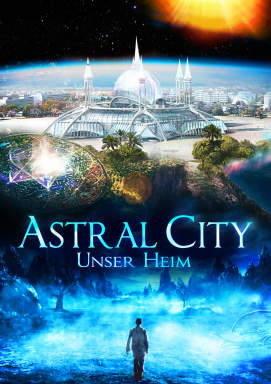 Astral City - Unser Heim