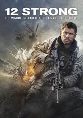 12 Strong - Die wahre Geschichte der US-Horse-Soldiers