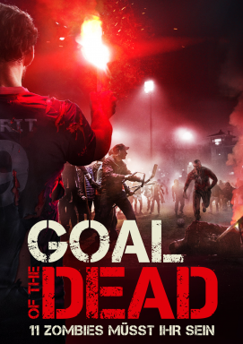 Goal of the Dead - 11 Zombies müsst Ihr sein!