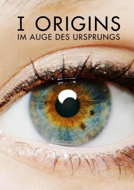 I Origins - Im Auge des Ursprungs