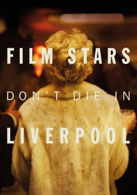 Film Stars Don't Die in Liverpool