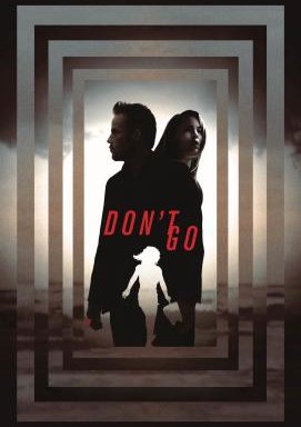 Don't Go - Zwischen Leben und Tod