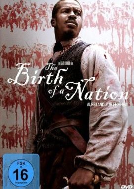 The Birth Of A Nation - Aufstand zur Freiheit