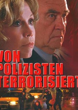 Von Polizisten terrorisiert