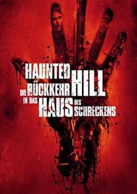 Haunted Hill - Die Rückkehr in das Haus des Schreckens