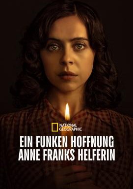 Ein Funken Hoffnung – Anne Franks Helferin - Staffel 1