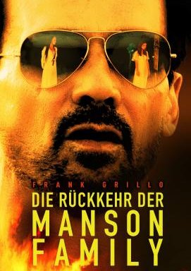 Die Rückkehr der Manson Family