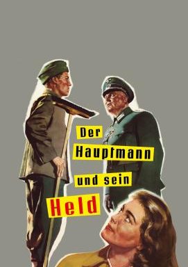 Der Hauptmann und sein Held